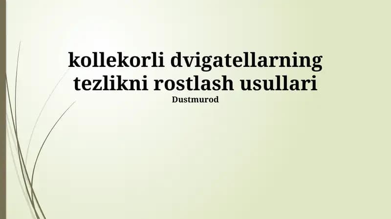 Kollektorli dvigatellarning tezlikni rostlash usullari
