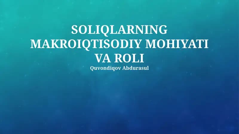 SOLIQLARNING MAKROIQTISODIY MOHIYATI VA ROLI