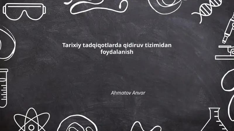 Tarixiy tadqiqotlarda qidiruv tizimidan foydalanish