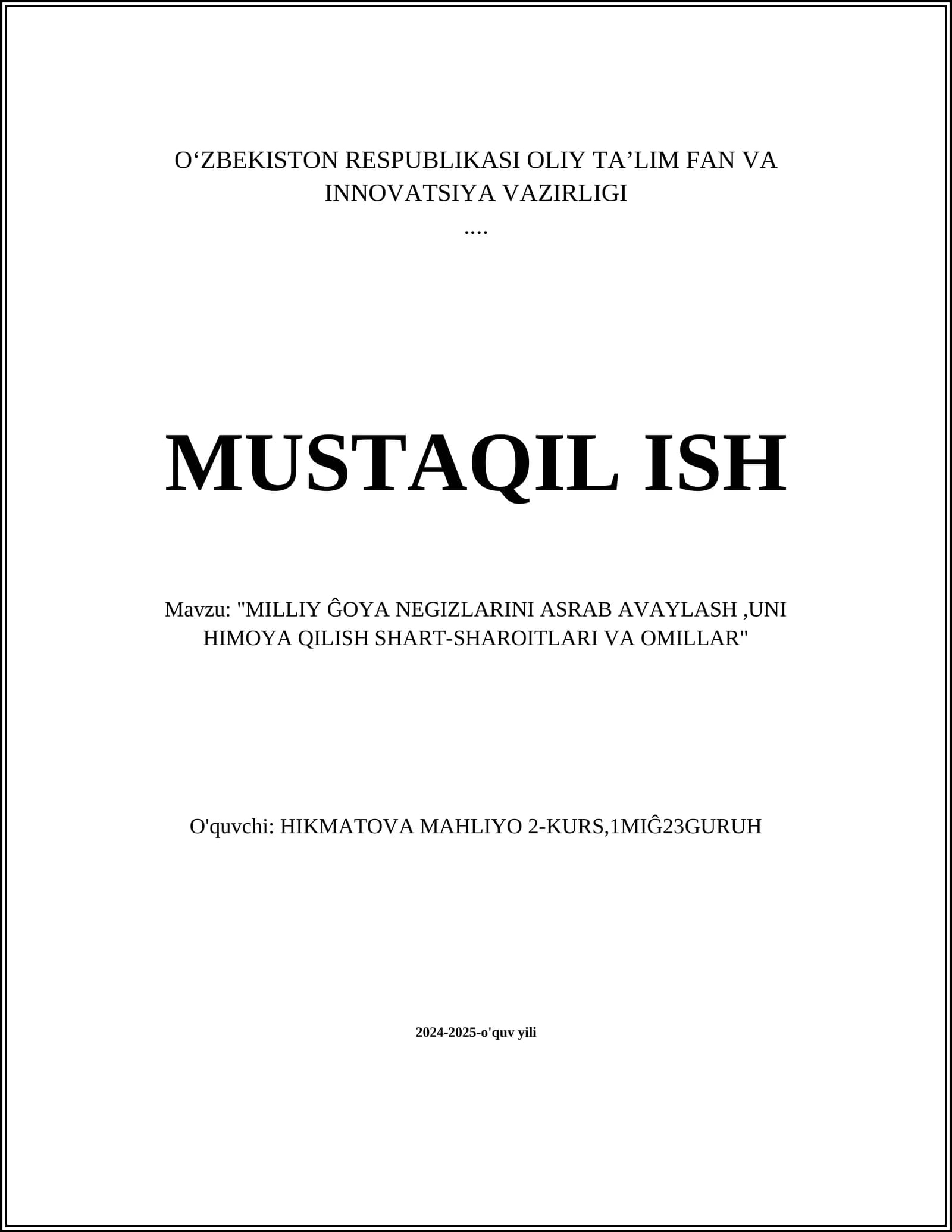 "MILLIY ĜOYA NEGIZLARINI ASRAB AVAYLASH,UNI HIMOYA QILISH SHART-SHAROITLARI VA OMILLAR"
