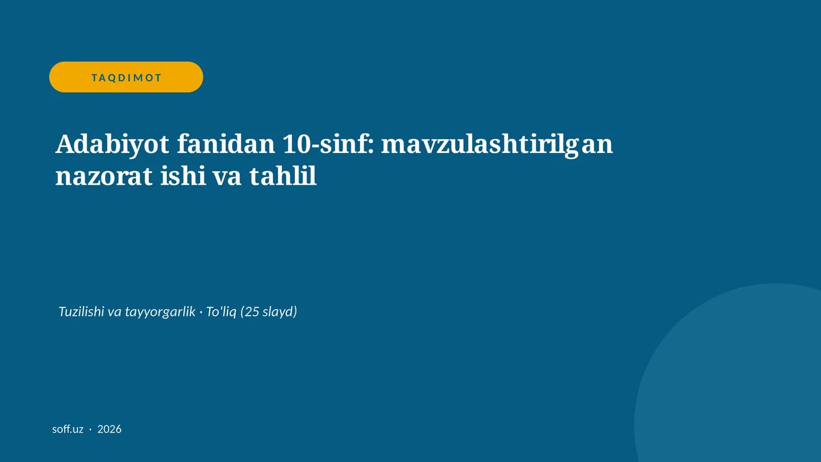 Adabiyot fanidan 10-sinf: mavzulashtirilgan nazorat ishi va tahlil