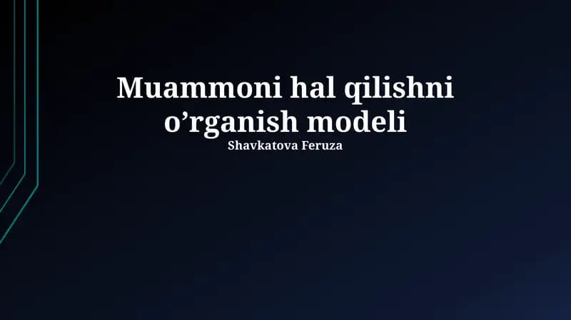Muammoni hal qilishni o’rganish modeli