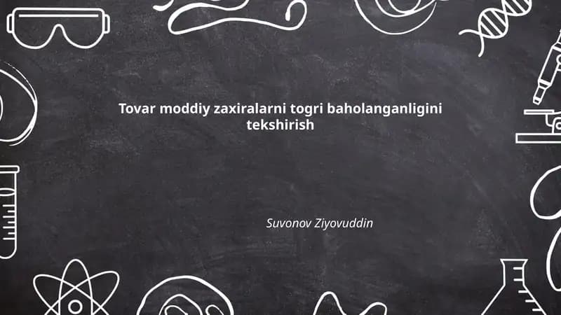 Tovar moddiy zaxiralarni togri baholanganligini tekshirish