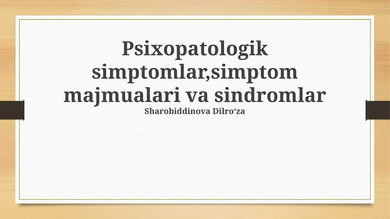 Psixopatologik simptomlar,simptom majmualari va sindromlar
