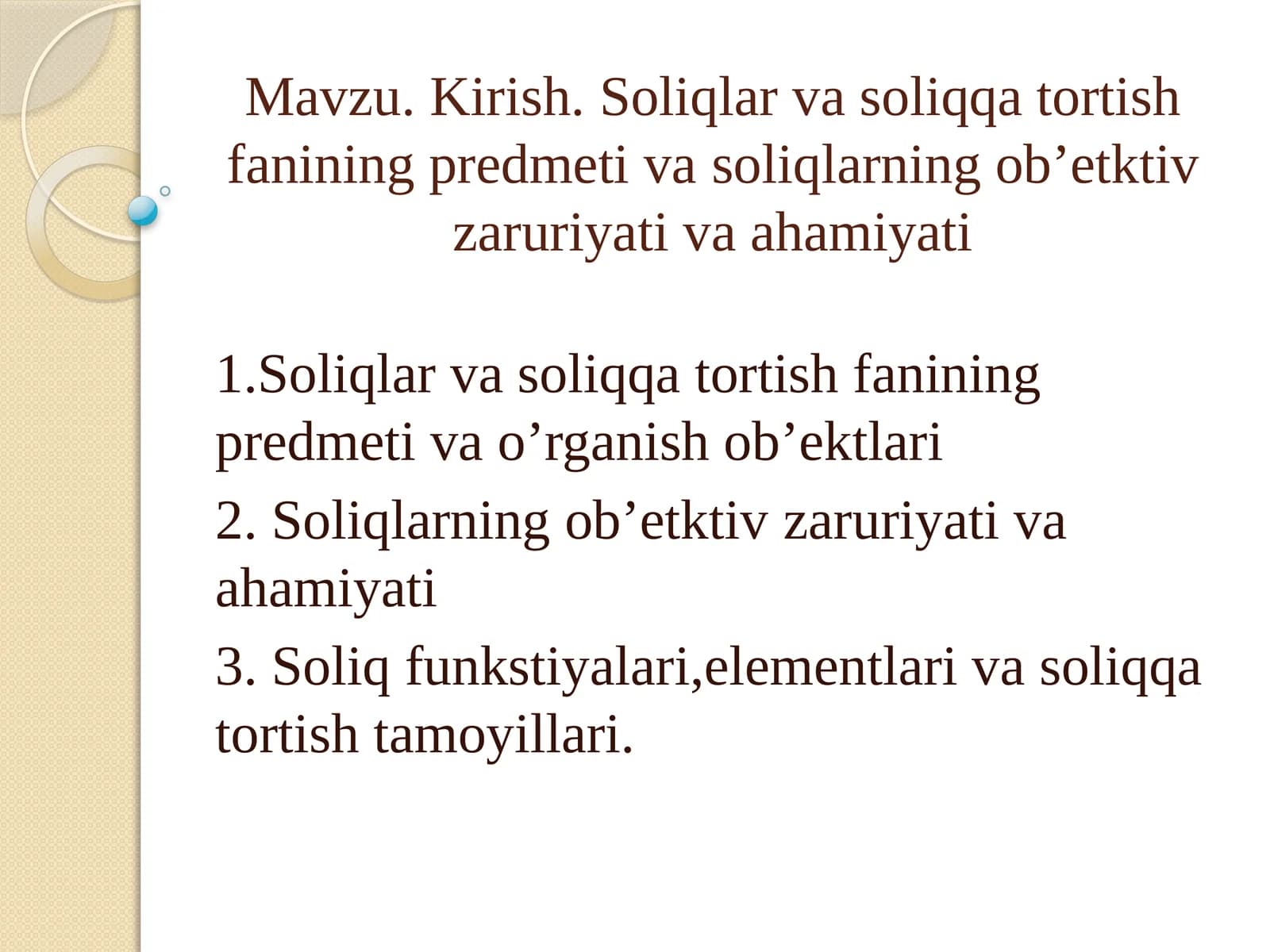 Soliqlar va soliqqa tortish fanining predmeti va soliqlarning ob'ektiv zaruriyati va ahamiyati