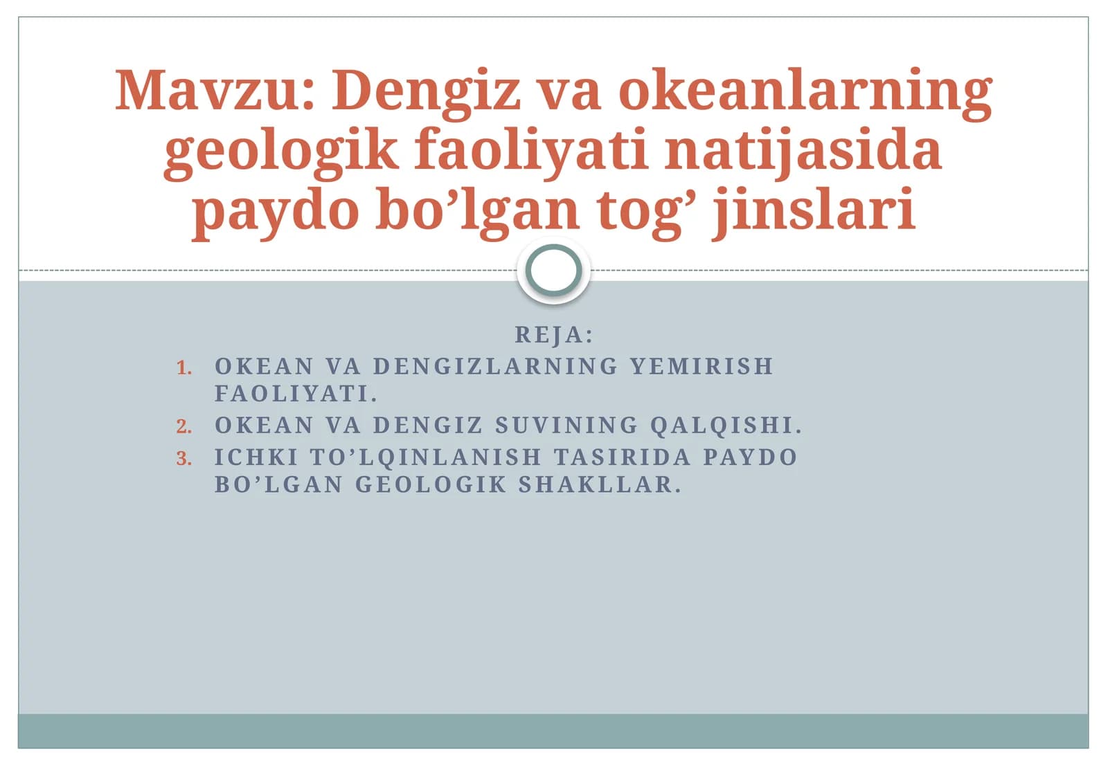 Dengiz va okeanlarning geologik faoliyati natijasida paydo bo’lgan tog’ jinslari