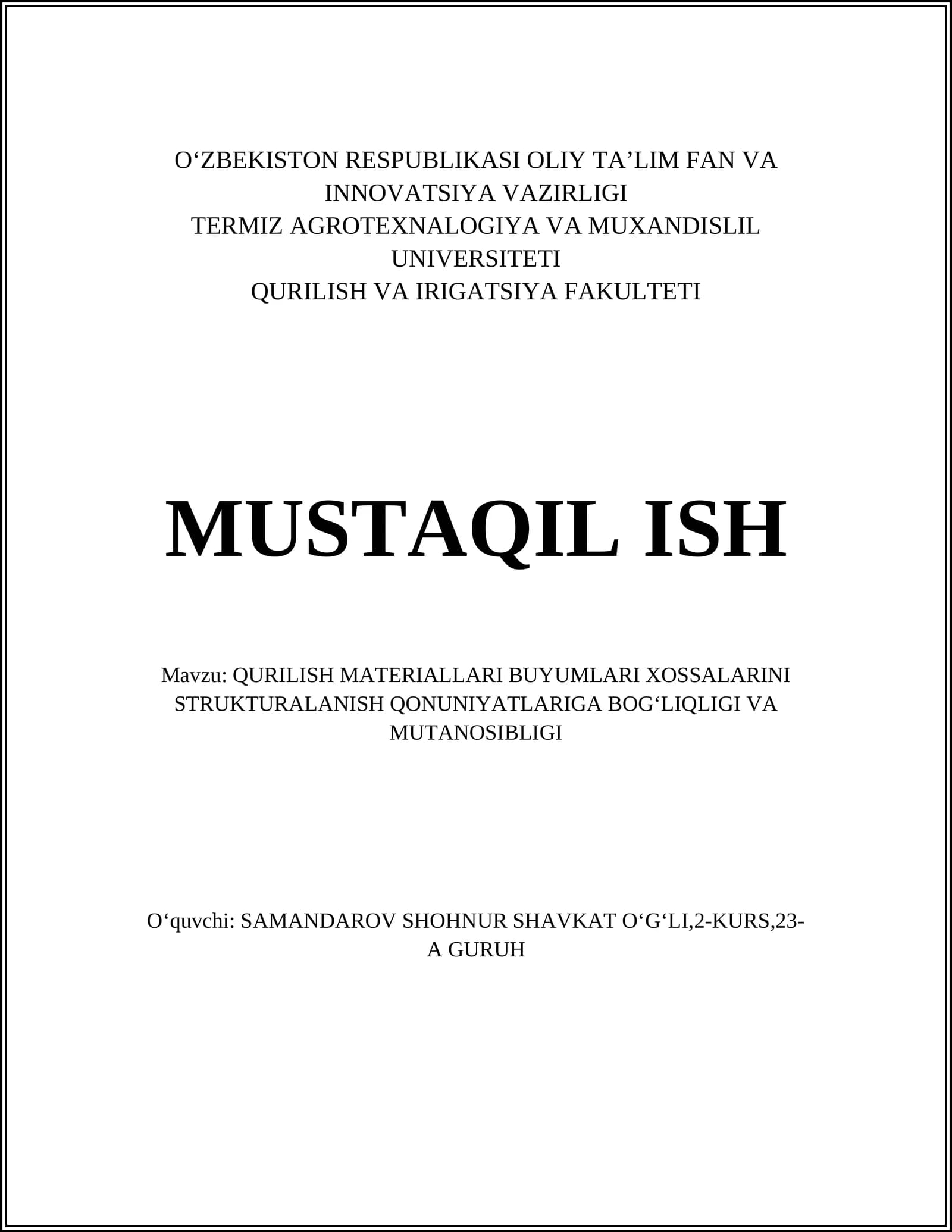 QURILISH MATERIALLARI BUYUMLARI XOSSALARINI STRUKTURALANISH QONUNIYATLARIGA BOGʻLIQLIGI VA MUTANOSIBLIGI