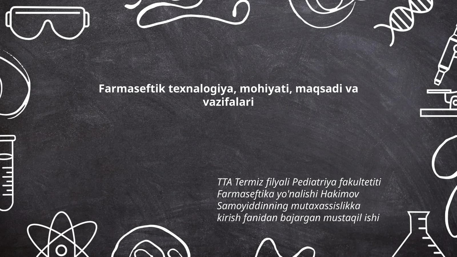 Farmaseftik texnalogiya, mohiyati, maqsadi va vazifalari