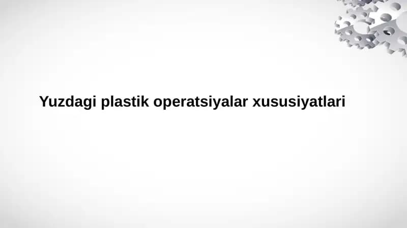 Yuzdagi plastik operatsiyalar xususiyatlari