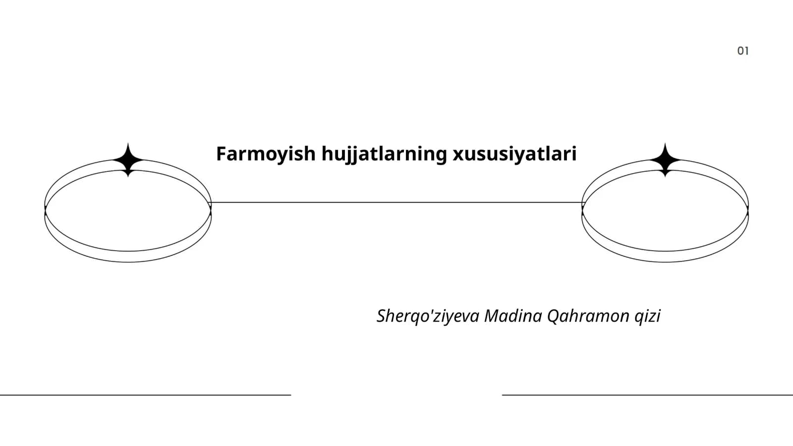 Farmoyish hujjatlarning xususiyatlari
