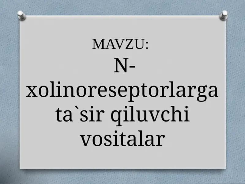 N-xolinoreseptorlargata`sirqiluvchivositalar