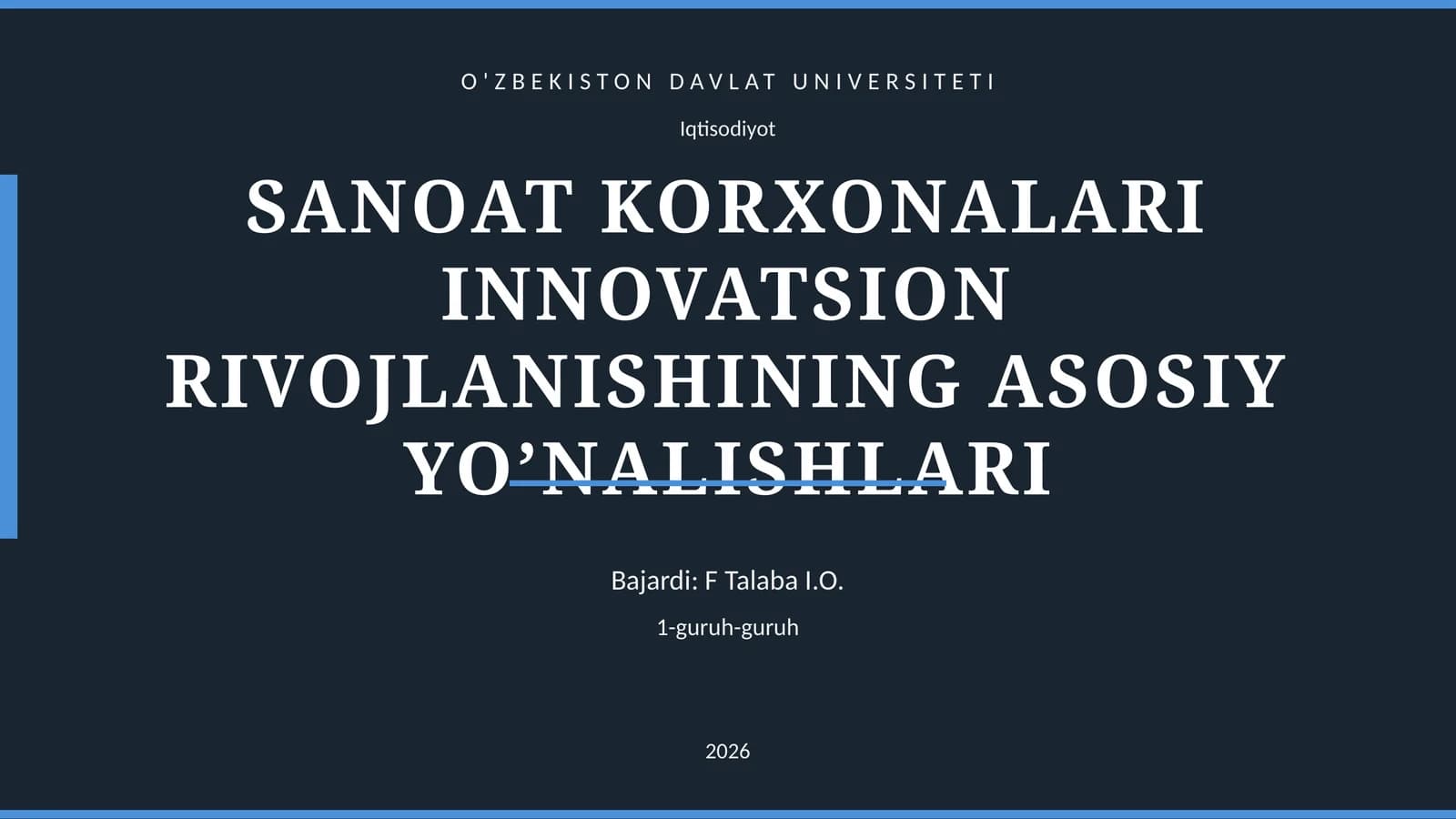 SANOAT KORXONALARI INNOVATSION RIVOJLANISHINING ASOSIY YO’NALISHLARI