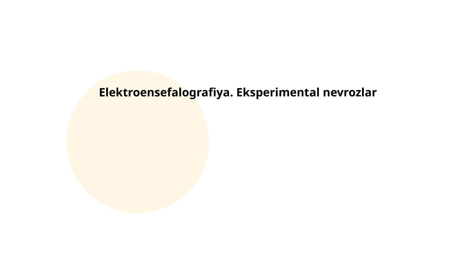 Elektroensefalografiya. Eksperimental nevrozlar