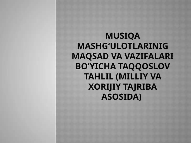 Musiqamashg‘ulotlari, maqsad va vazifalari