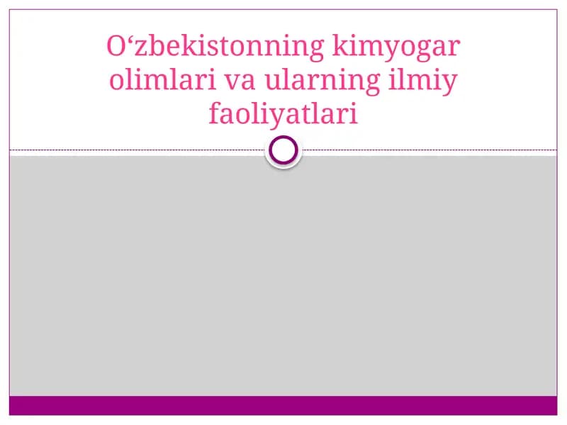 O‘zbekistonning kimyogar olimlari va ularning ilmiy faoliyatlari