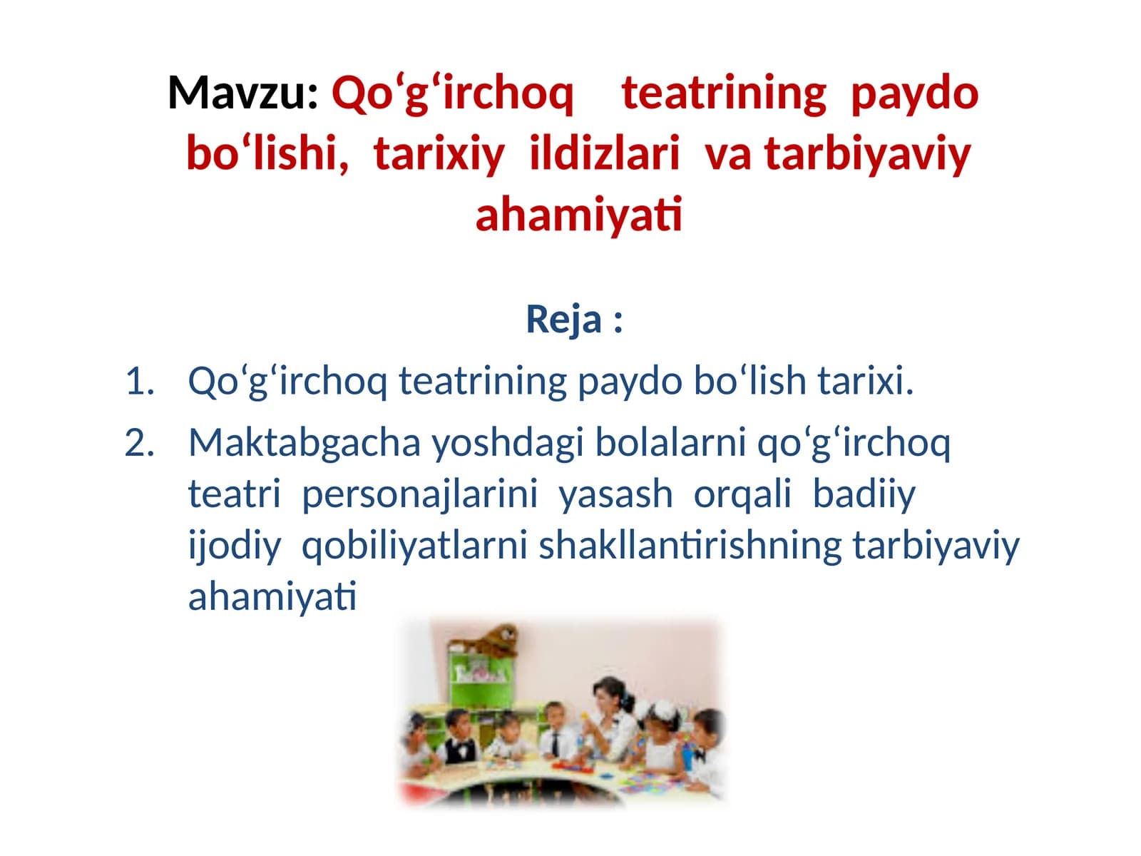 Qo‘g‘irchoqteatrining paydo bo‘lishi, tarixiy ildizlari va tarbiyaviy ahamiyati