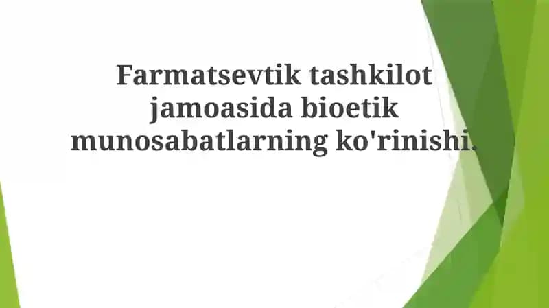 Farmatsevtik tashkilot jamoasi dabioetik munosabatlarning ko'rinishi