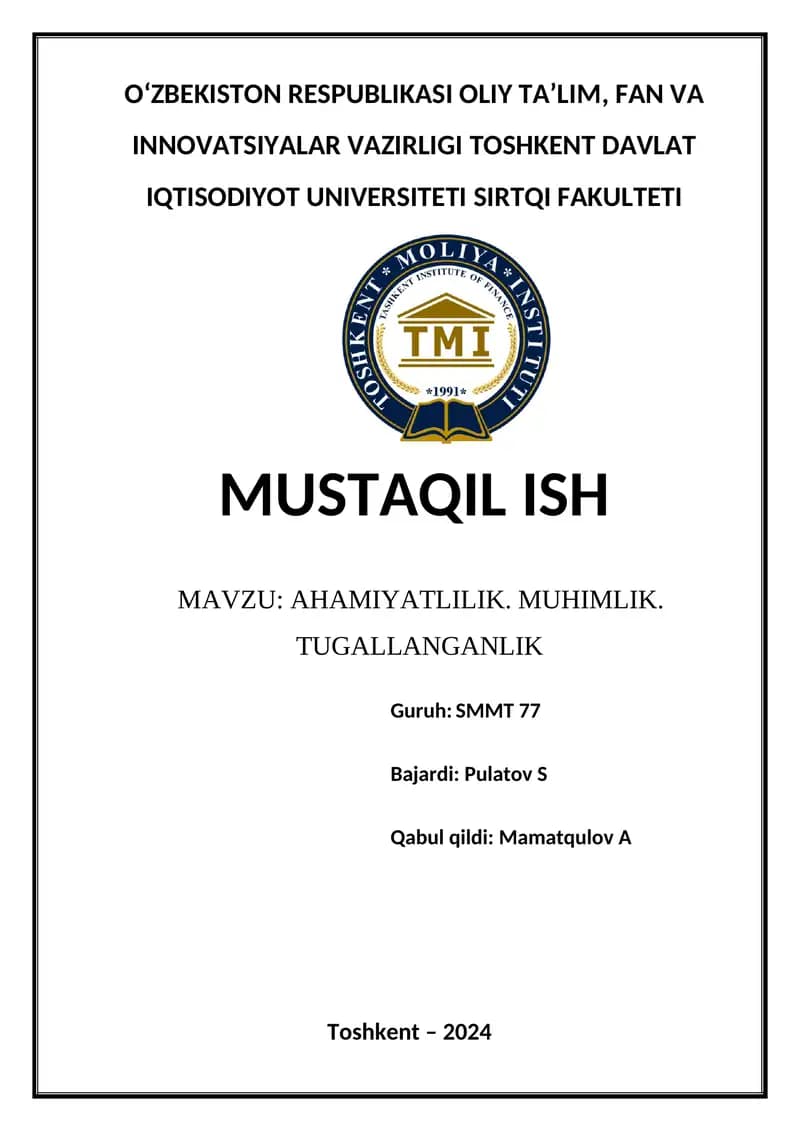 Ahamiyatlilik. Muhimlik. Tugallanganlik