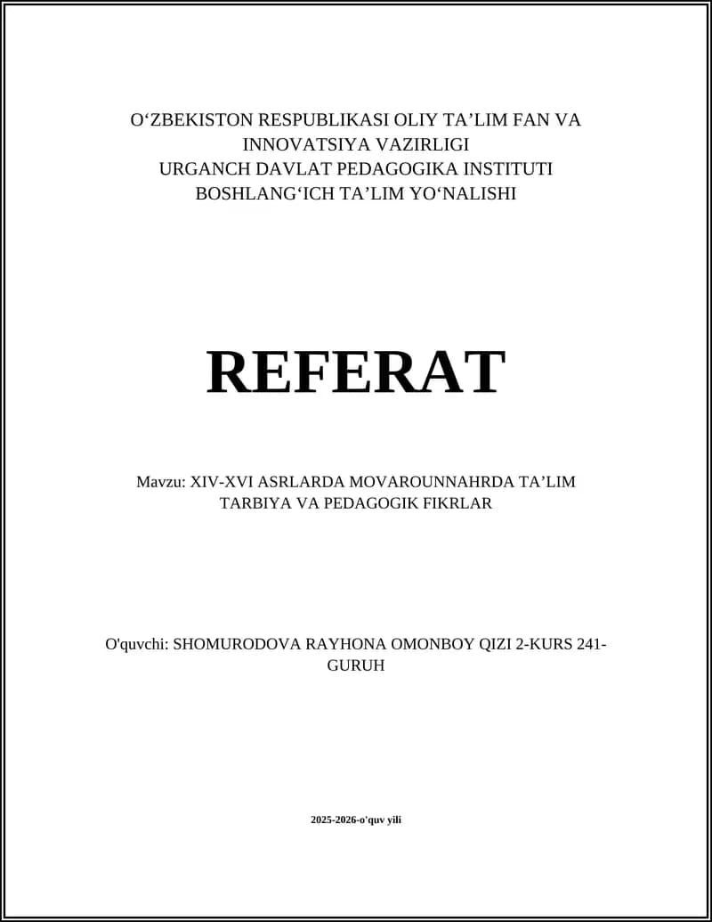 XIV-XVI ASRLARDA MOVAROUNNAHRDA TAʼLIM TARBIYA VA PEDAGOGIK FIKRLAR