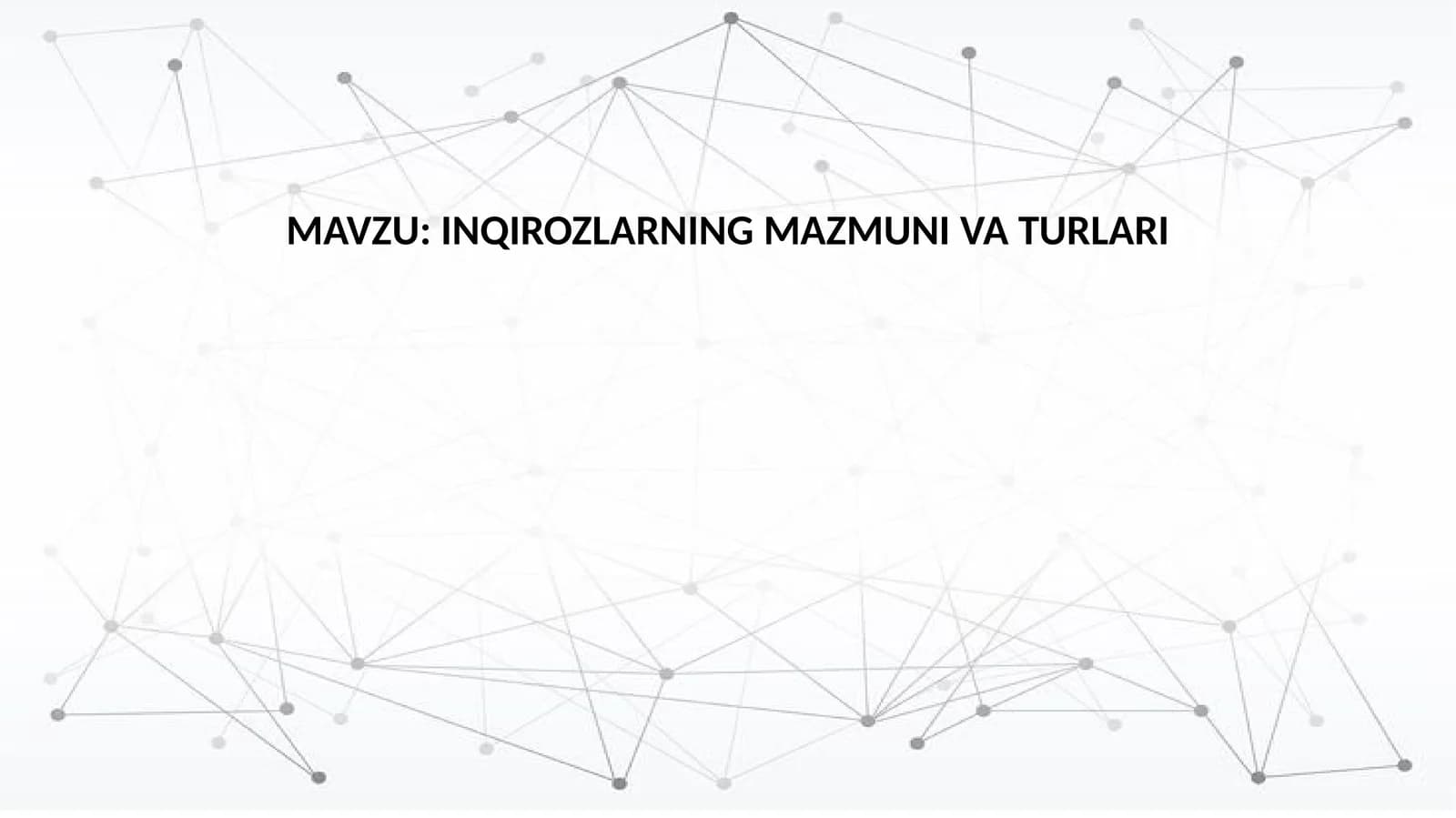 INQIROZLARNING MAZMUNI VA TURLARI