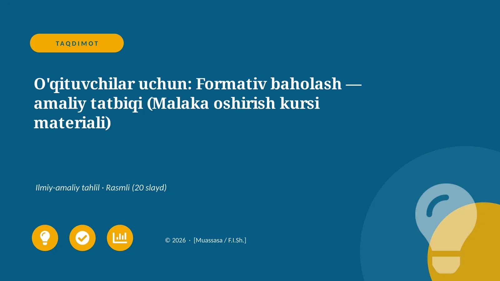 O'qituvchilar uchun: Formativ baholash — amaliy tatbiqi (Malaka oshirish kursi materiali)