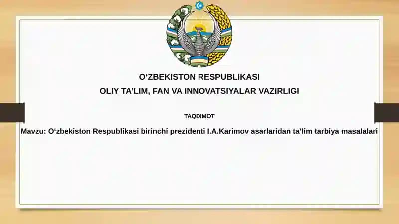 I.A. Karimovning ta'lim sohasidagi qarashlari va islohotlari