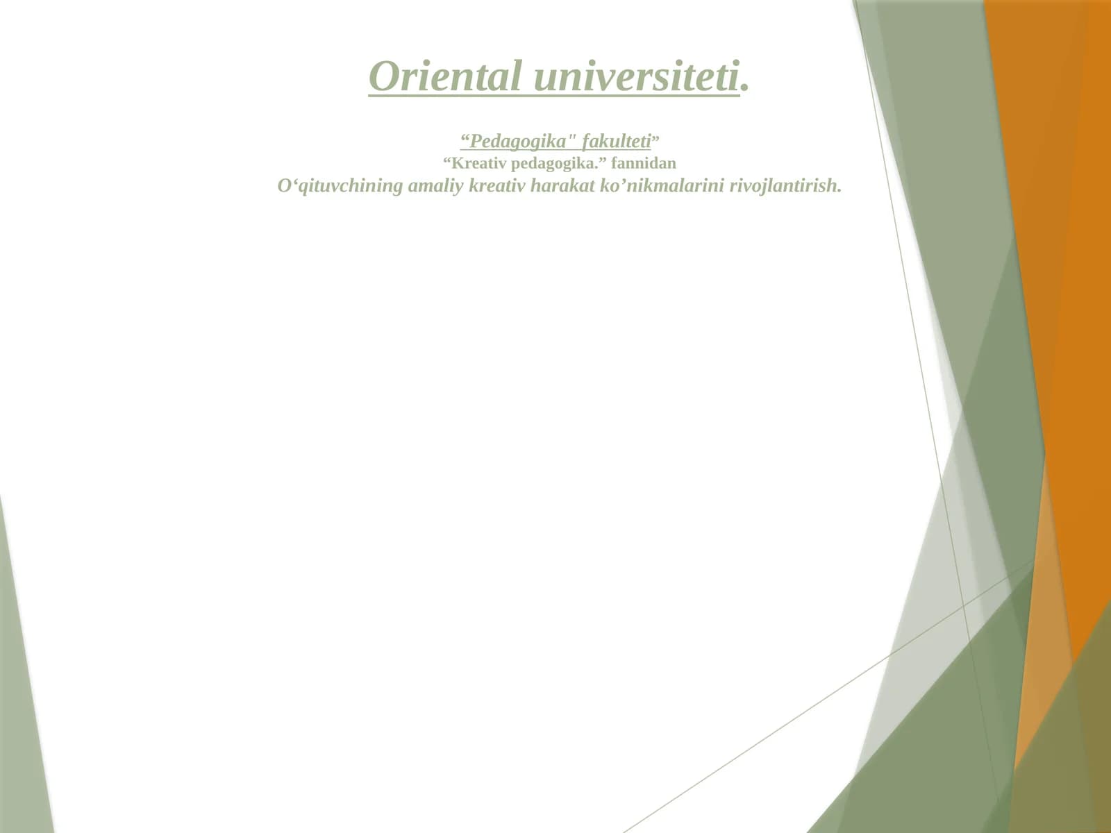 Oʻqituvchining amaliy kreativ harakat koʻnikmalarini rivojlantirish