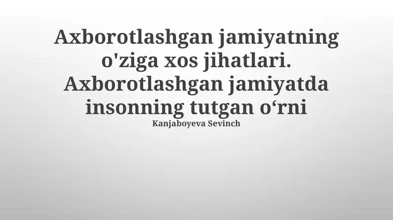 Axborot Jamiyatining O'ziga Xos Xususiyatlari