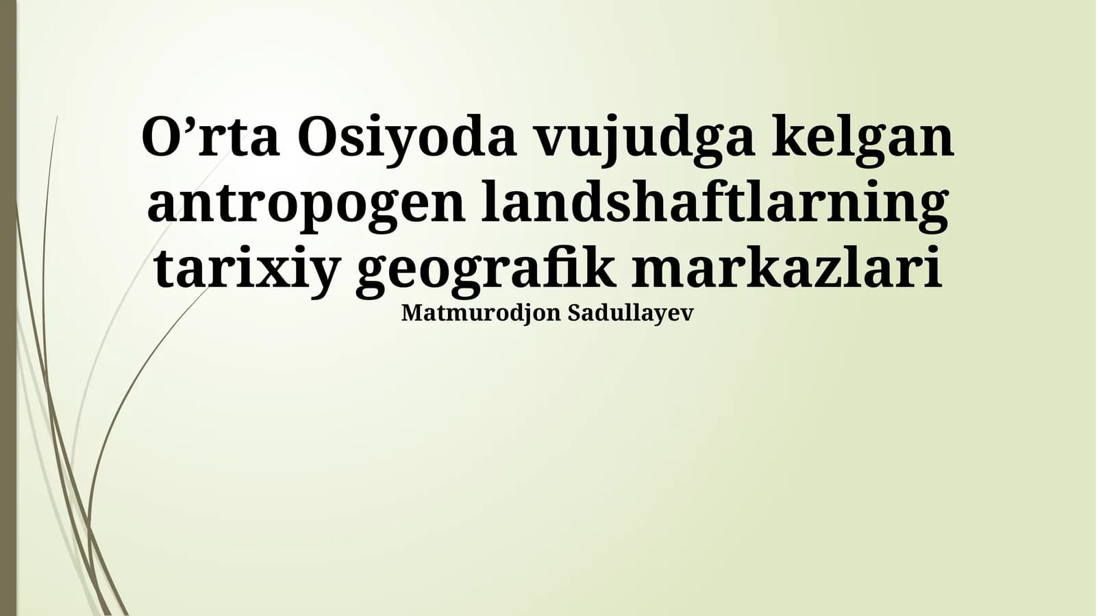 Antropogen landshaftlarning Markaziy Osiyodagi o'rni