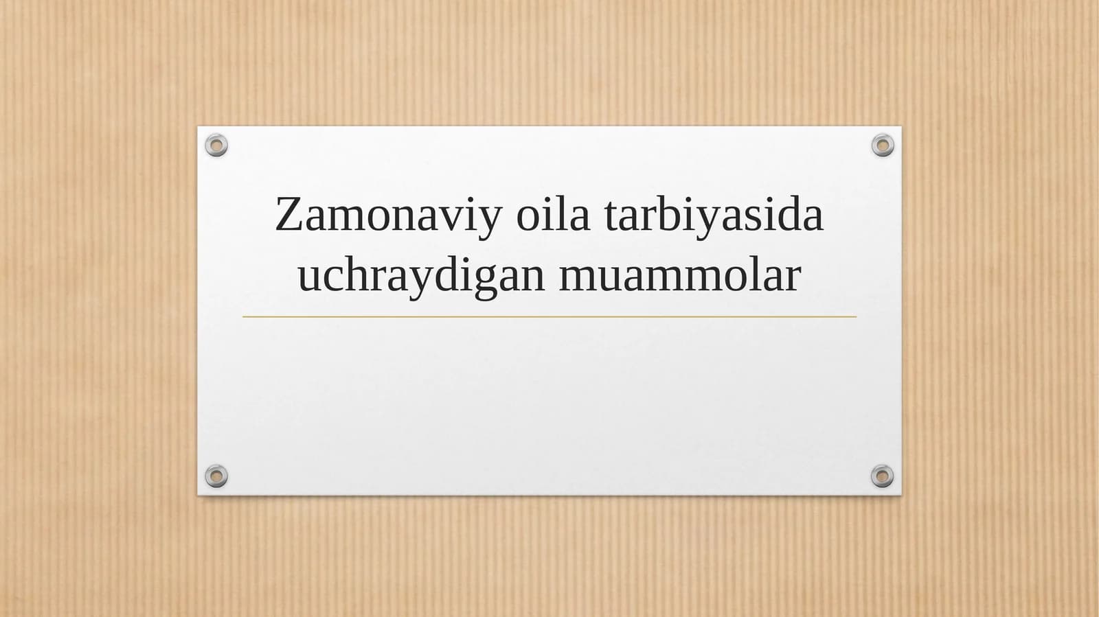 Zamonaviy oila tarbiyasida uchraydigan muammolar 2