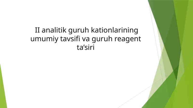 II analitik guruh kationlarining umumiy tavsifi va guruh reagent ta’siri