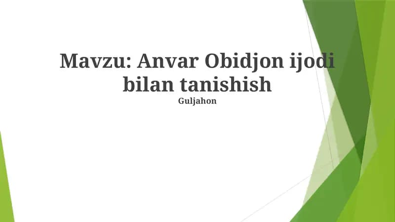 Anvar Obidjon ijodi bilan tanishish