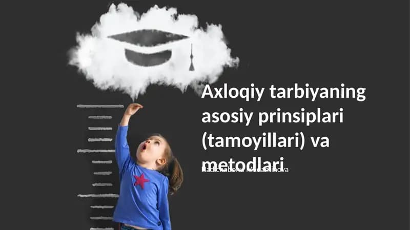 Axloqiy tarbiyaning asosiy prinsiplari (tamoyillari) va metodlari