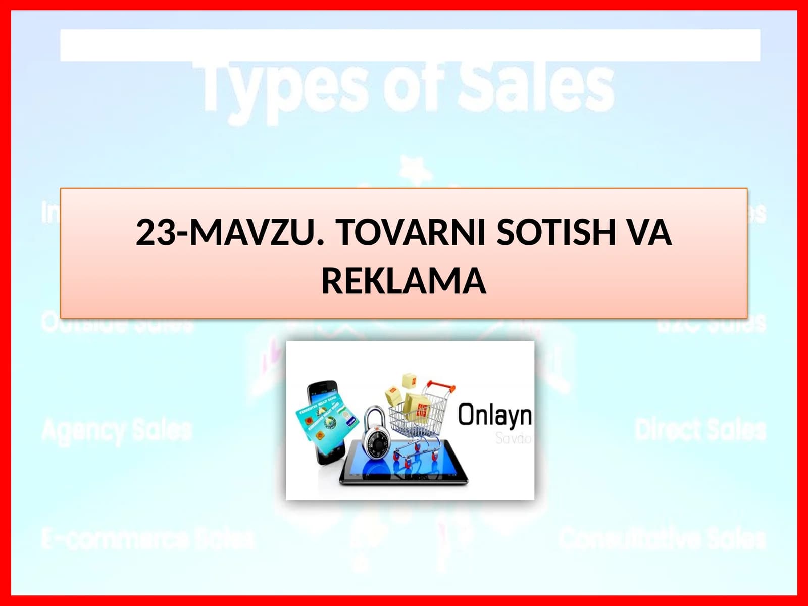 Tovarni sotish va reklama