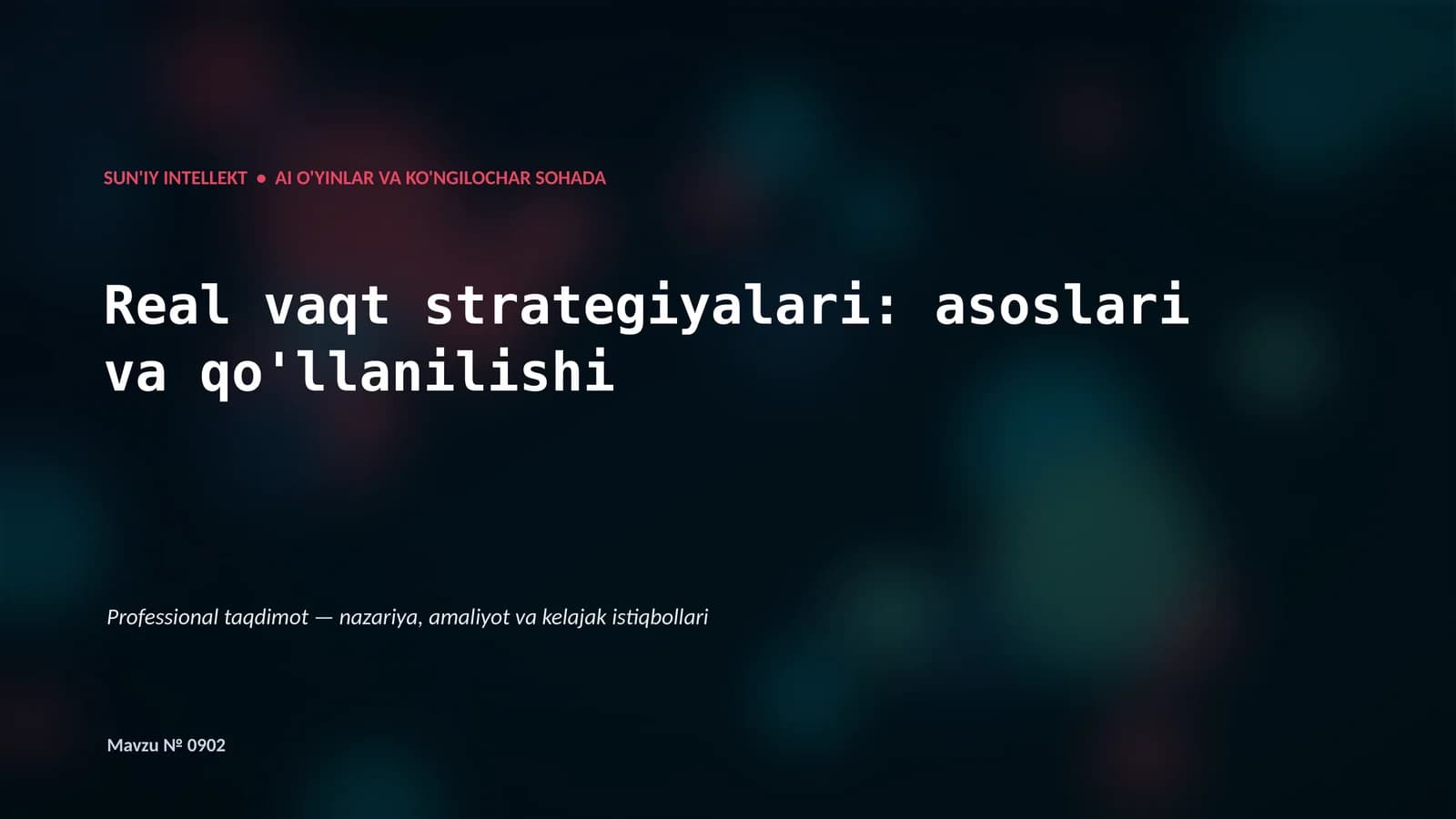 SUN'IY INTELLEKT • AI O'YINLAR VA KO'NGILOCHAR SOHADA