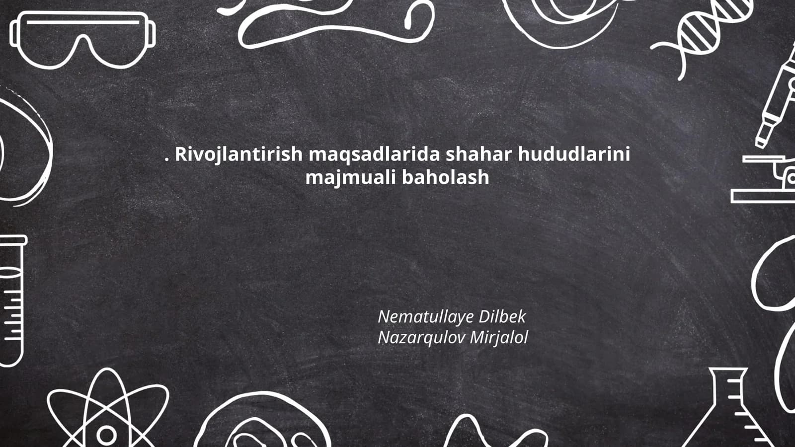 Rivojlantirish maqsadlarida shahar hududlarini majmuali baholash