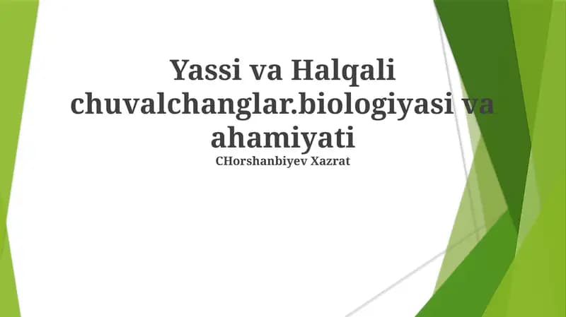 Yassi va Halqali chuvalchanglar.biologiyasi va ahamiyati