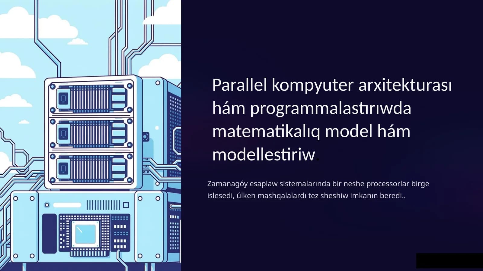 Parallel kompyuter arxitekturası hám programmalastırıwda matematikalıq model hám modellestiriw.
