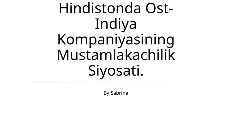 Sharqiy Hindiston kompaniyasining Mustamlakachilik Siyosati