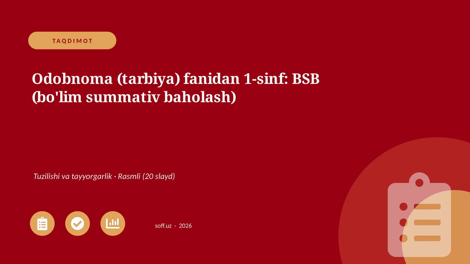 Odobnoma (tarbiya) fanidan 1-sinf: BSB (bo'lim summativ baholash)