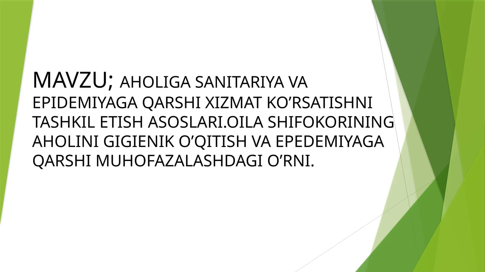 AHOLIGA SANITARIYA VA EPIDEMIYAGA QARSHI XIZMAT KO’RSATISHNI TASHKIL ETISH ASOSLARI