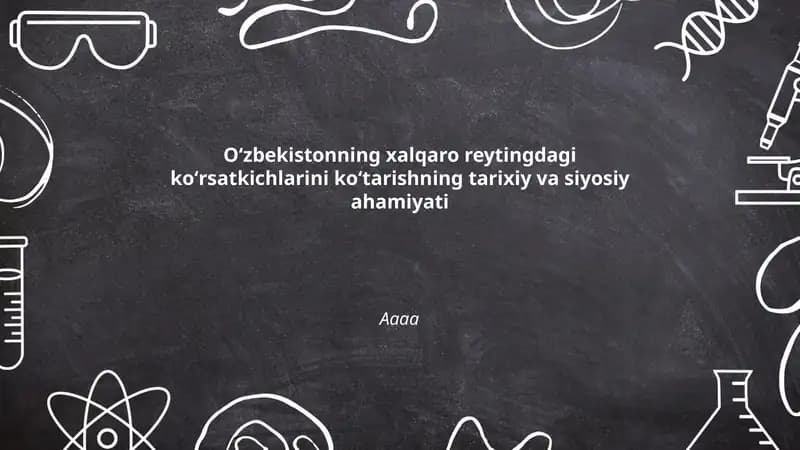 Oʻzbekistonning xalqaro reytingdagi koʻrsatkichlarini koʻtarishning tarixiy va siyosiy ahamiyati