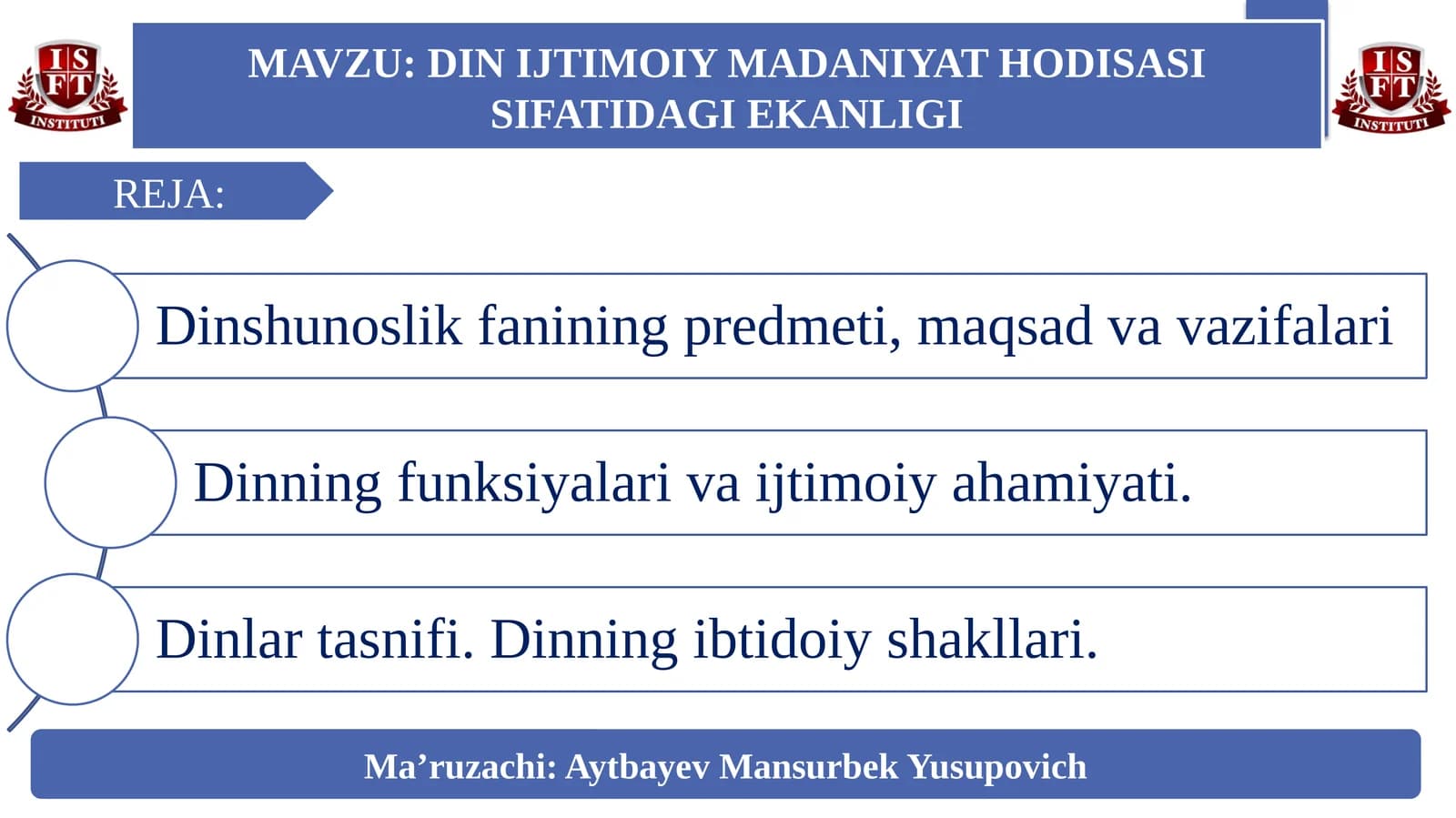 DIN IJTIMOIY MADANIYAT HODISASI SIFATIDAGI EKANLIGI
