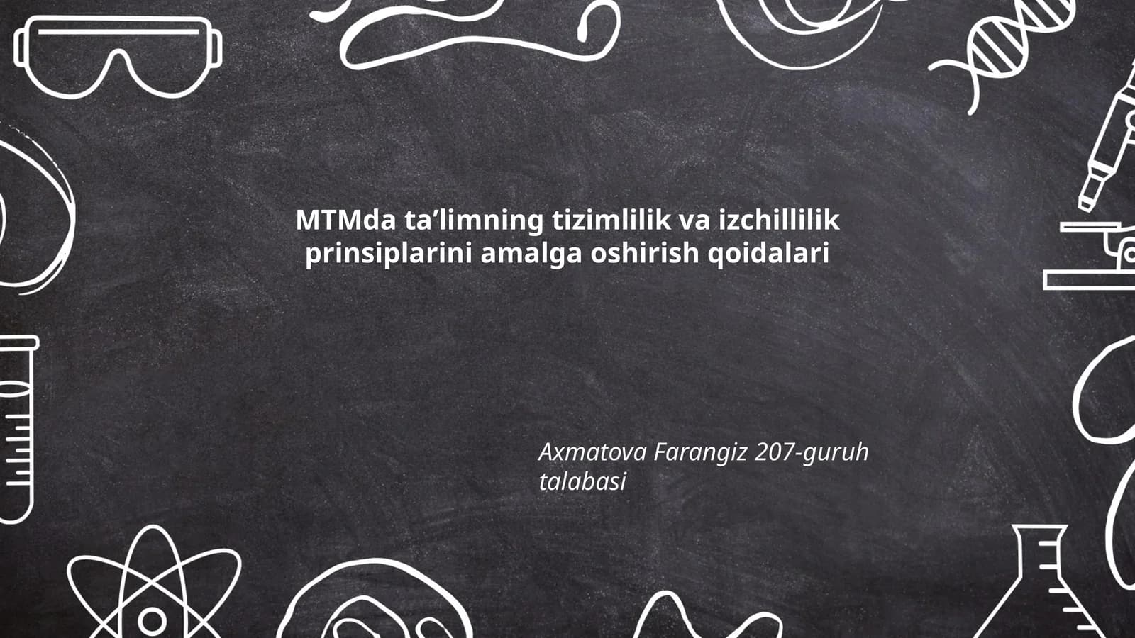MTMda taʼlimning tizimlilik va izchillilik prinsiplarini amalga oshirish qoidalari