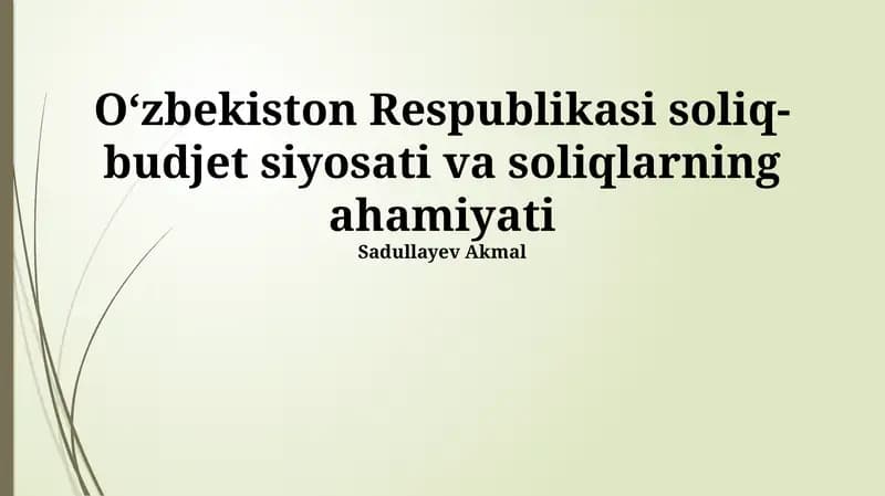 Soliq-budjet siyosati va soliqlarning ahamiyati