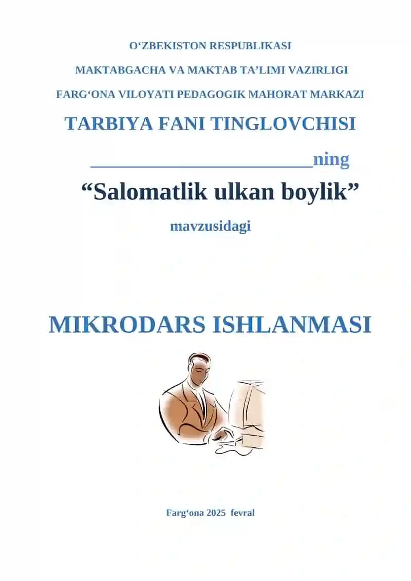 “Salomatlik ulkan boylik” Mikrodars Ishlanmasi