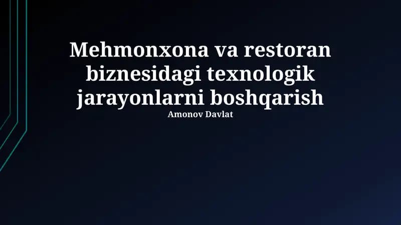 Mehmonxona va restoran biznesidagi texnologik jarayonlarni boshqarish