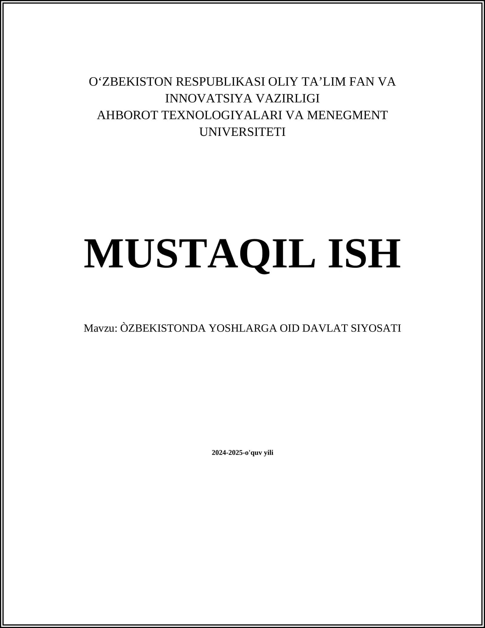 MUSTAQIL ISH Mavzu: ÒZBEKISTONDA YOSHLARGA OID DAVLAT SIYOSATI
