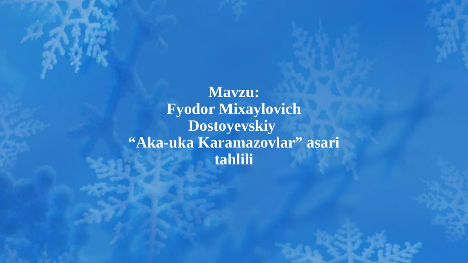 Fyodor Mixaylovich Dostoyevskiy  “Aka-uka Karamazovlar” asari tahlili