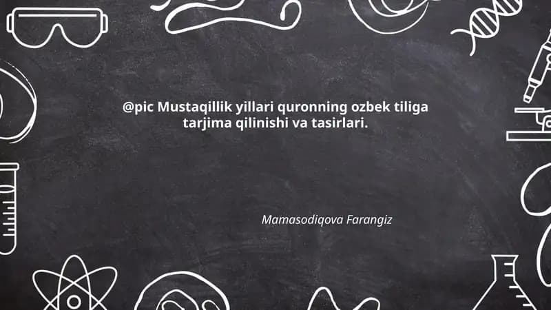 Mustaqillik yillari quronning ozbek tiliga tarjima qilinishi va tasirlari